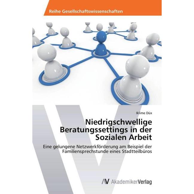 Niedrigschwellige Beratungssettings in der Sozialen Arbeit, Fachbücher