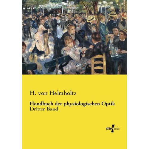 Handbuch der physiologischen Optik, Fachbücher von Hermann von Helmholtz