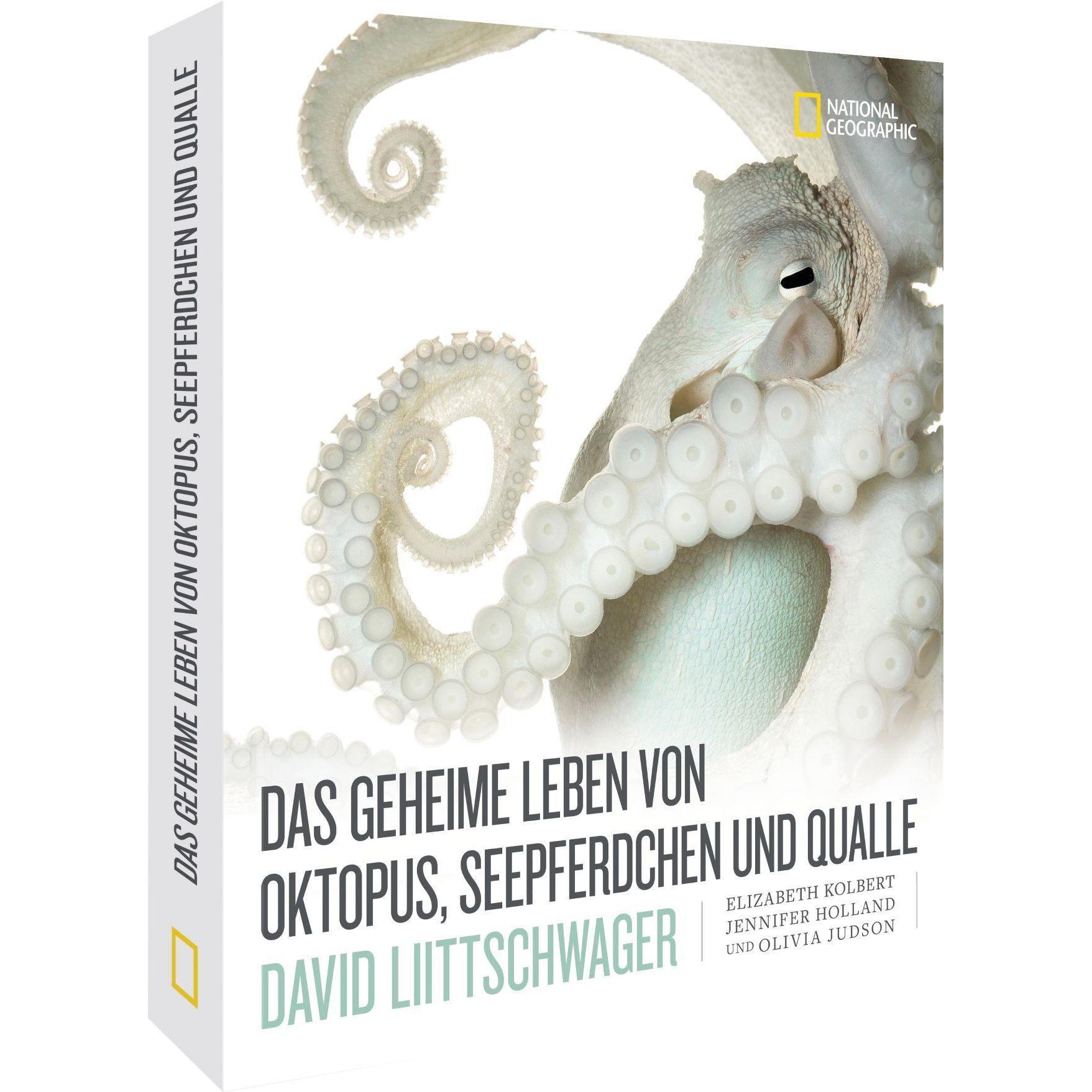 Das geheime Leben von Oktopus, Seepferdchen und Qualle, Fachbücher von Elizabeth Kolbert