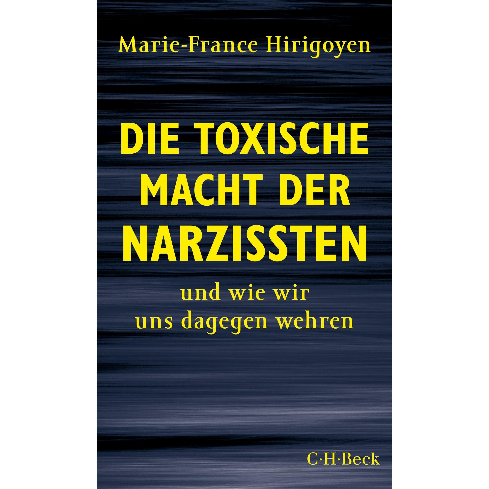 Die toxische Macht der Narzissten, Fachbücher von Marie-France Hirigoyen