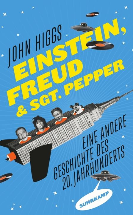 Produktbild Einstein, Freud und Sgt. Pepper (Deutsch, John Higgs, 2018)