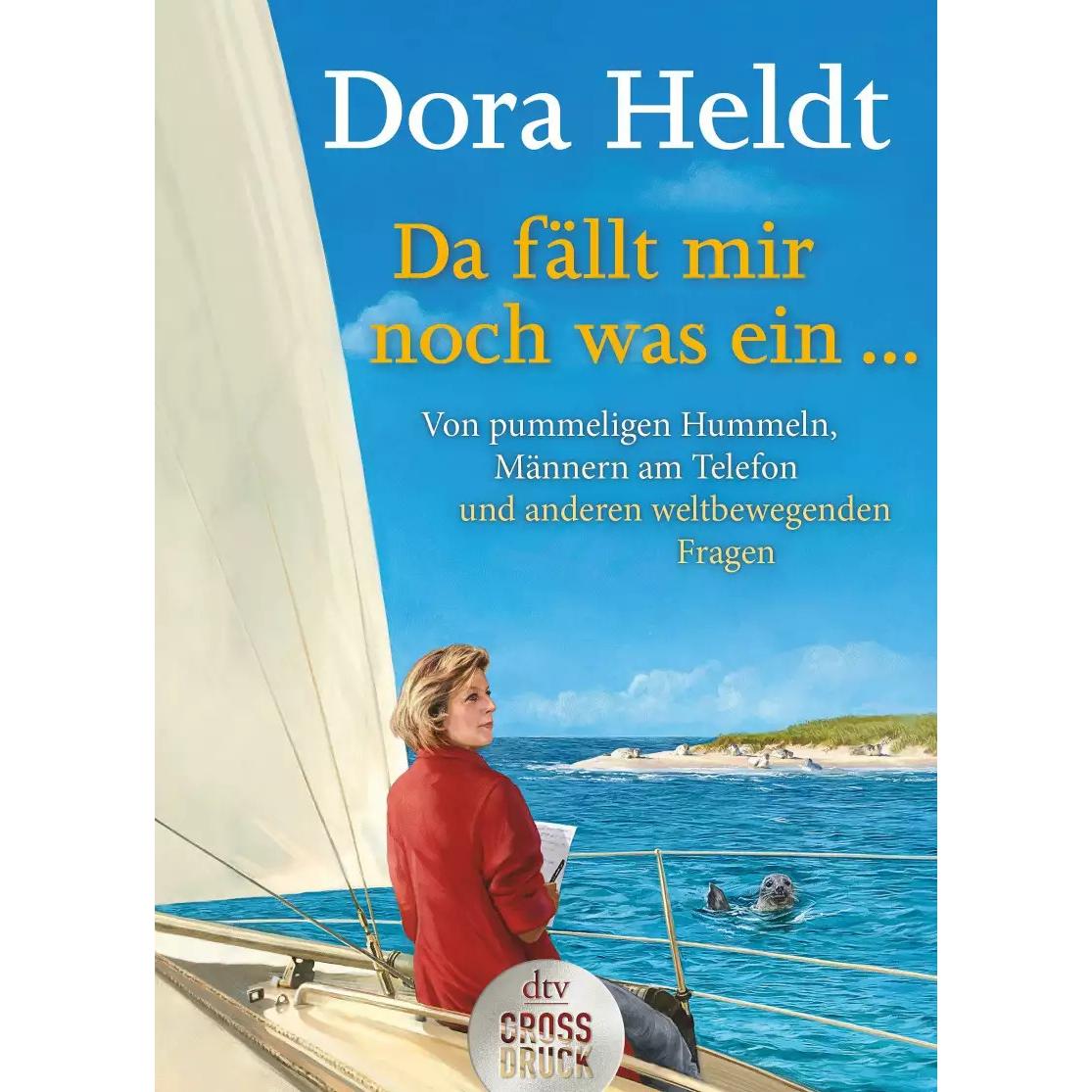 Da fällt mir noch was ein …, Belletristik von Dora Heldt