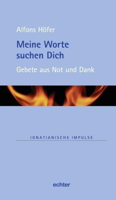 Produktbild Meine Worte suchen Dich (Deutsch, Alfons Höfer, 2012)