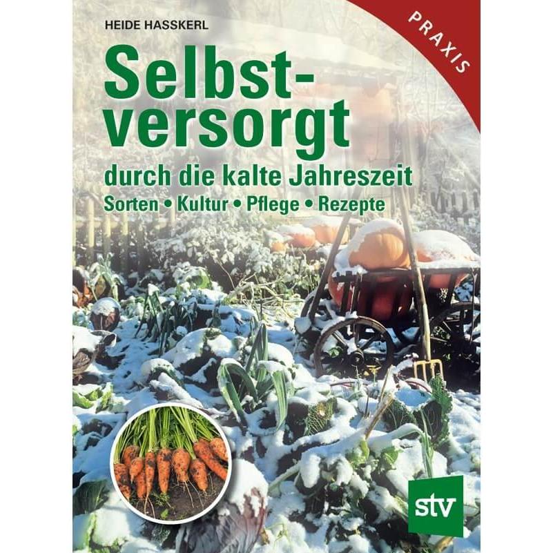 Selbstversorgt durch die kalte Jahreszeit, Fachbücher von Heide Hasskerl