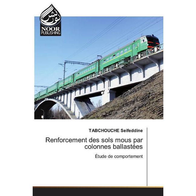 Renforcement des sols mous par colonnes ballastées, Fachbücher von TABCHOUCHE Seifeddine