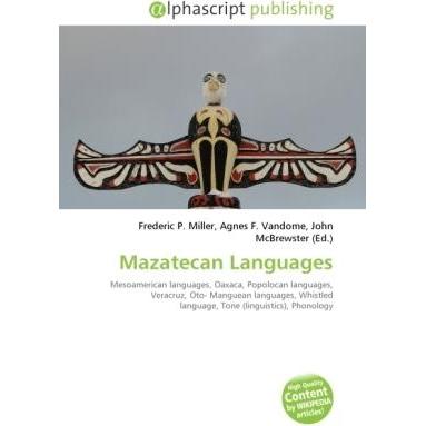 Mazatecan Languages, Fachbücher von Agnes F. Vandome, Frederic P. Miller, John McBrewster