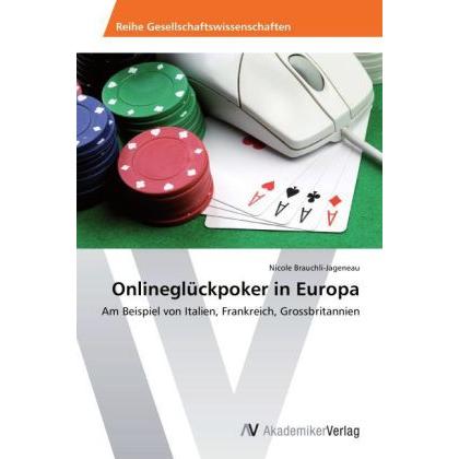 Onlineglückpoker in Europa, Ratgeber von Nicole Brauchli-Jageneau