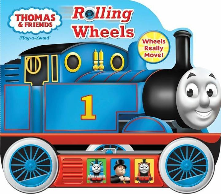 Produktbild Thomas & Friends - Rolling Wheels Sound Book - PI Kids (Play-A-Sound) (Little Vehicle Book) (Englisch, Barry Goldberg, Jim Durk, Pi Kids, 2013)