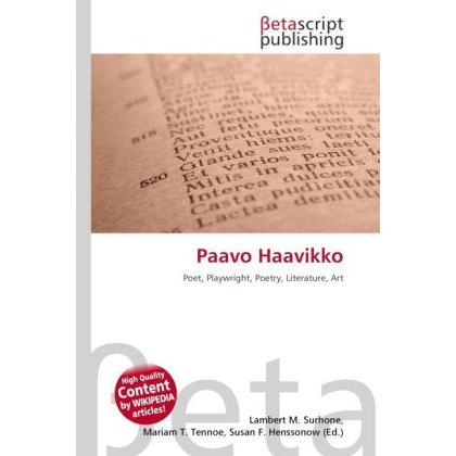 Paavo Haavikko, Fachbücher von Lambert M. Surhone, Mariam T. Tennoe, Susan F. Henssonow