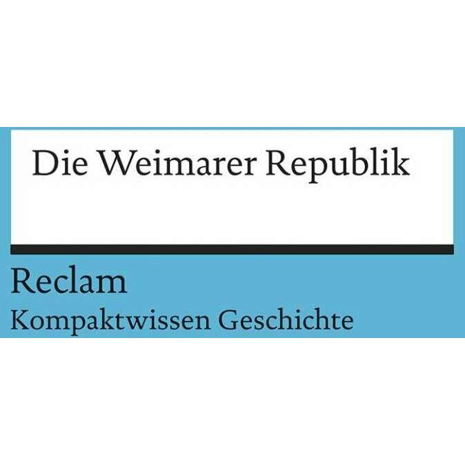 Kompaktwissen Geschichte. Die Weimarer Republik, Schulbücher von Hartmann Wunderer