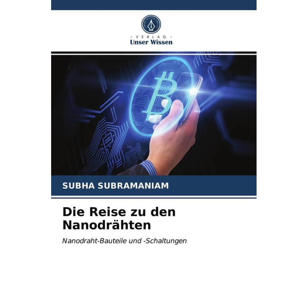Die Reise zu den Nanodrähten, Fachbücher von SUBHA SUBRAMANIAM