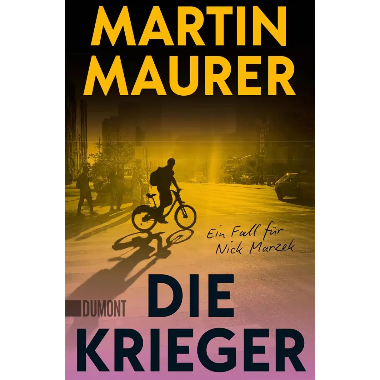 Die Krieger, Belletristik von Martin Maurer