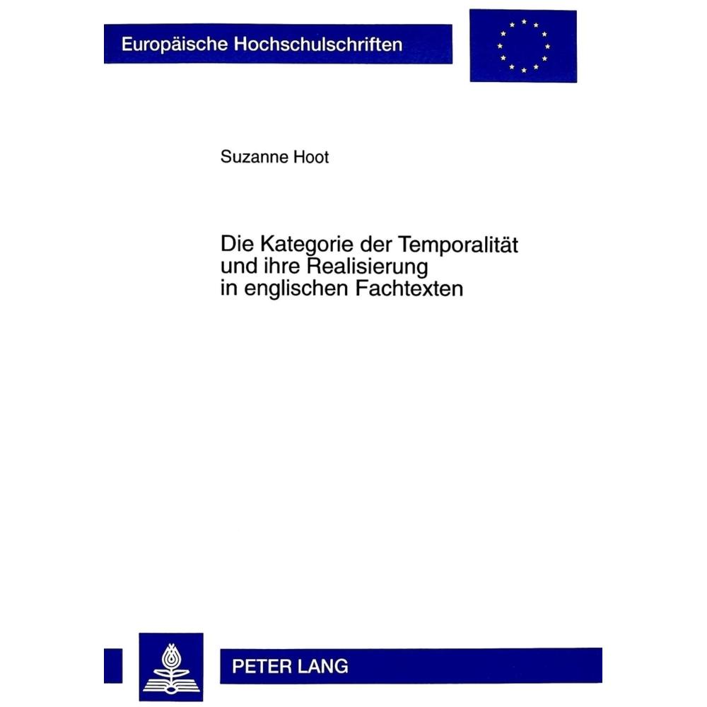 Thumbnail - Die Kategorie der Temporalität und ihre Realisierung in englischen Fachtexten, Fachbücher von Suzanne Hoot