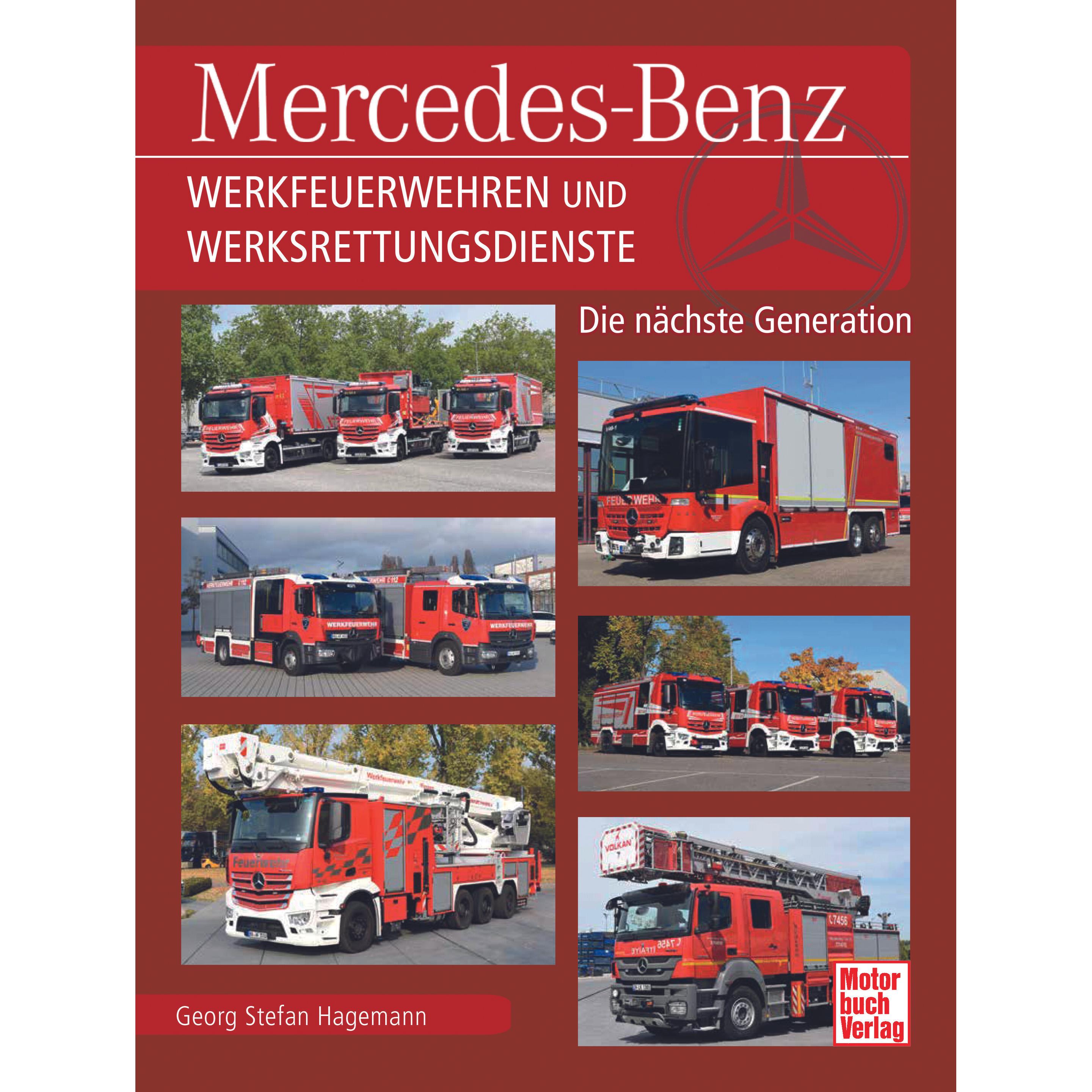 Mercedes-Benz Werkfeuerwehren und Werksrettungsdienste, Ratgeber von Georg Stefan Hagemann