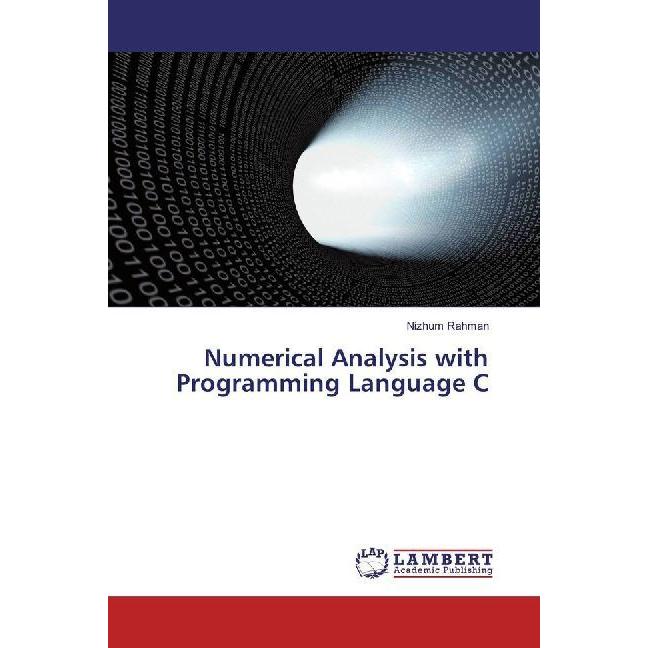 Numerical Analysis with Programming Language C, Fachbücher von Nizhum Rahman