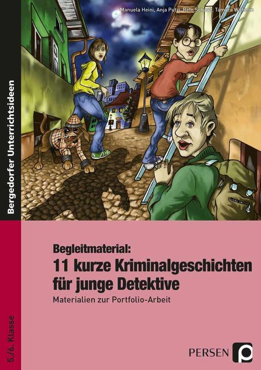 Produktbild Begleitmaterial: 11 kurze Kriminalgeschichten (Deutsch, A. Putzi, M. Heini, R. Schaub, T. Wilhelm, 2018)