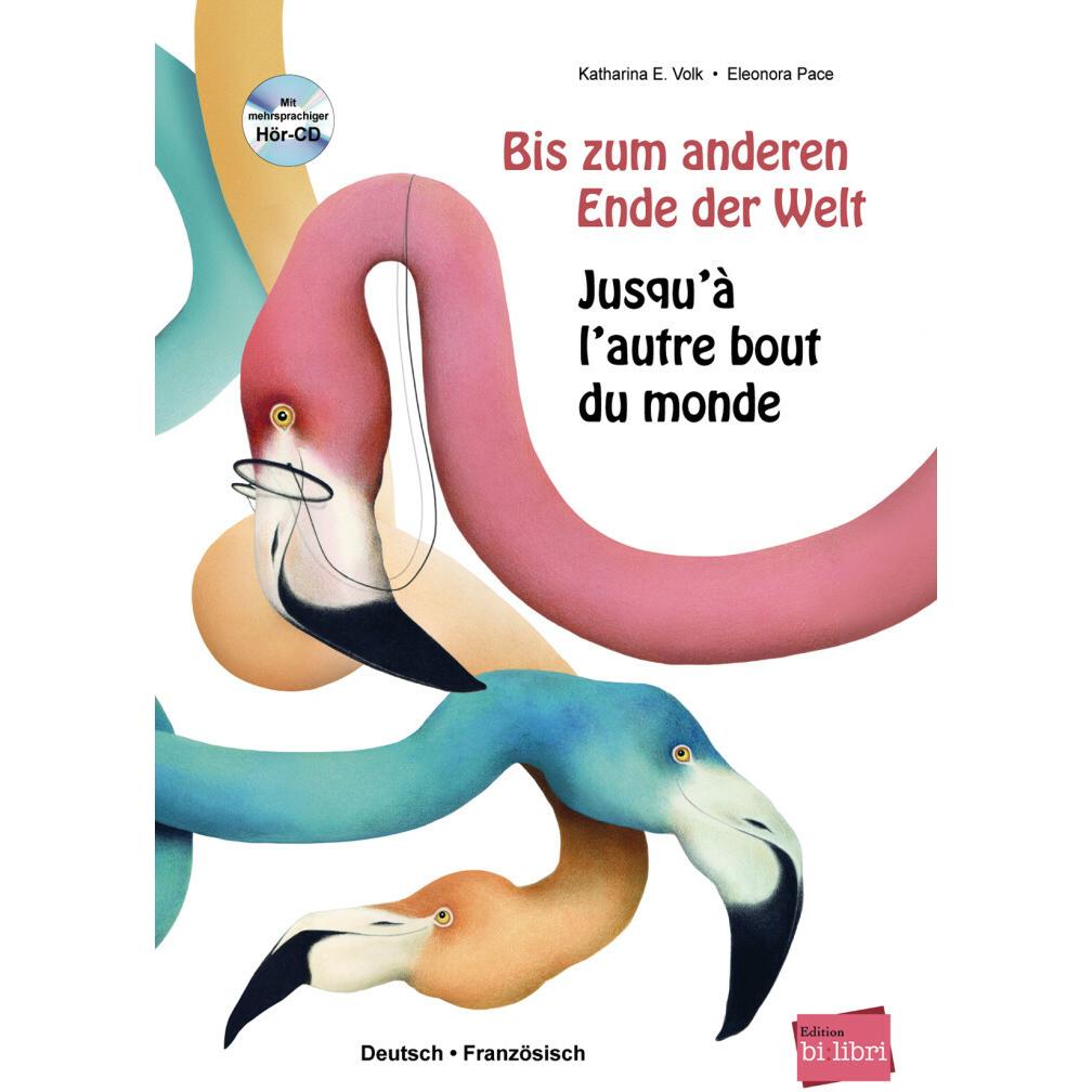 Bis zum anderen Ende der Welt, Kinderbücher von Katharina E. Volk