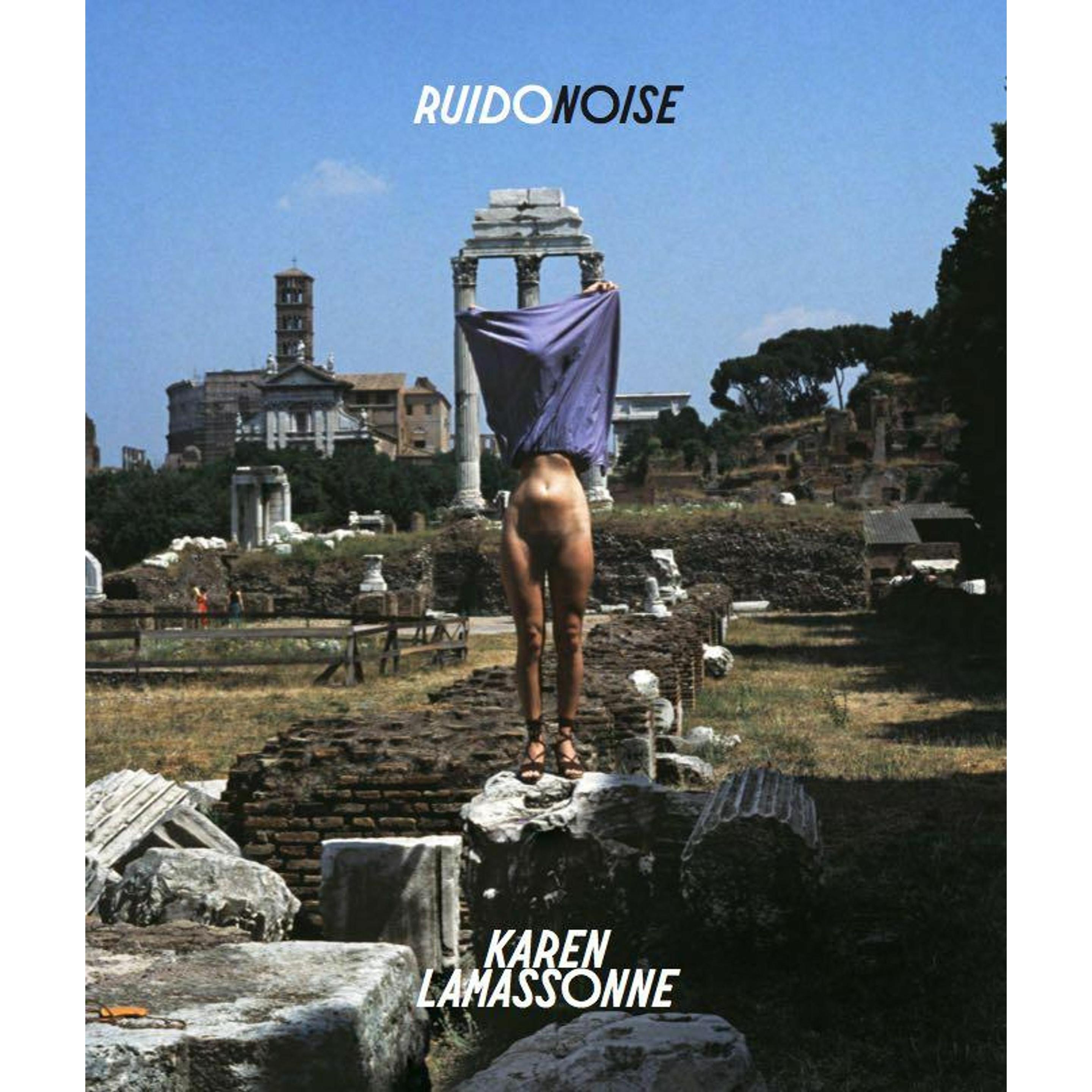 Karen Lamassonne. Ruido / Noise, Fachbücher von Krist Gruijthuijsen, Simon Castets