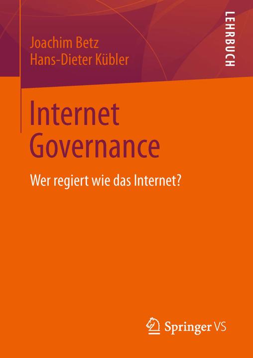 Produktbild Internet Governance (Deutsch, Hans-Dieter Kübler, Joachim Betz, 2013)