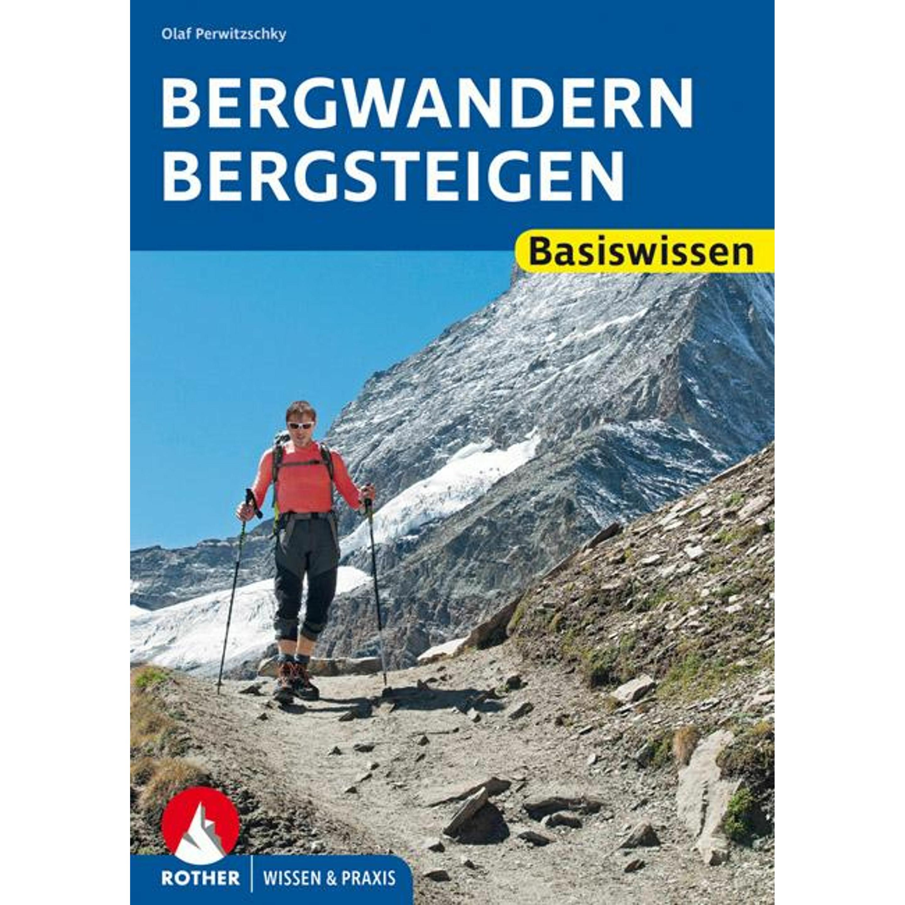 Bergwandern - Bergsteigen, Ratgeber von Olaf Perwitzschky
