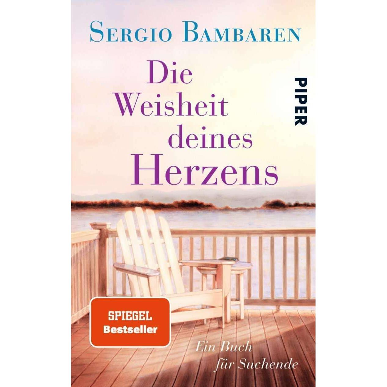 Die Weisheit deines Herzens, Belletristik von Sergio Bambaren