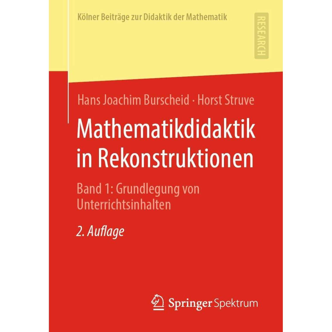 Mathematikdidaktik in Rekonstruktionen, Fachbücher von Hans Joachim Burscheid, Horst Struve