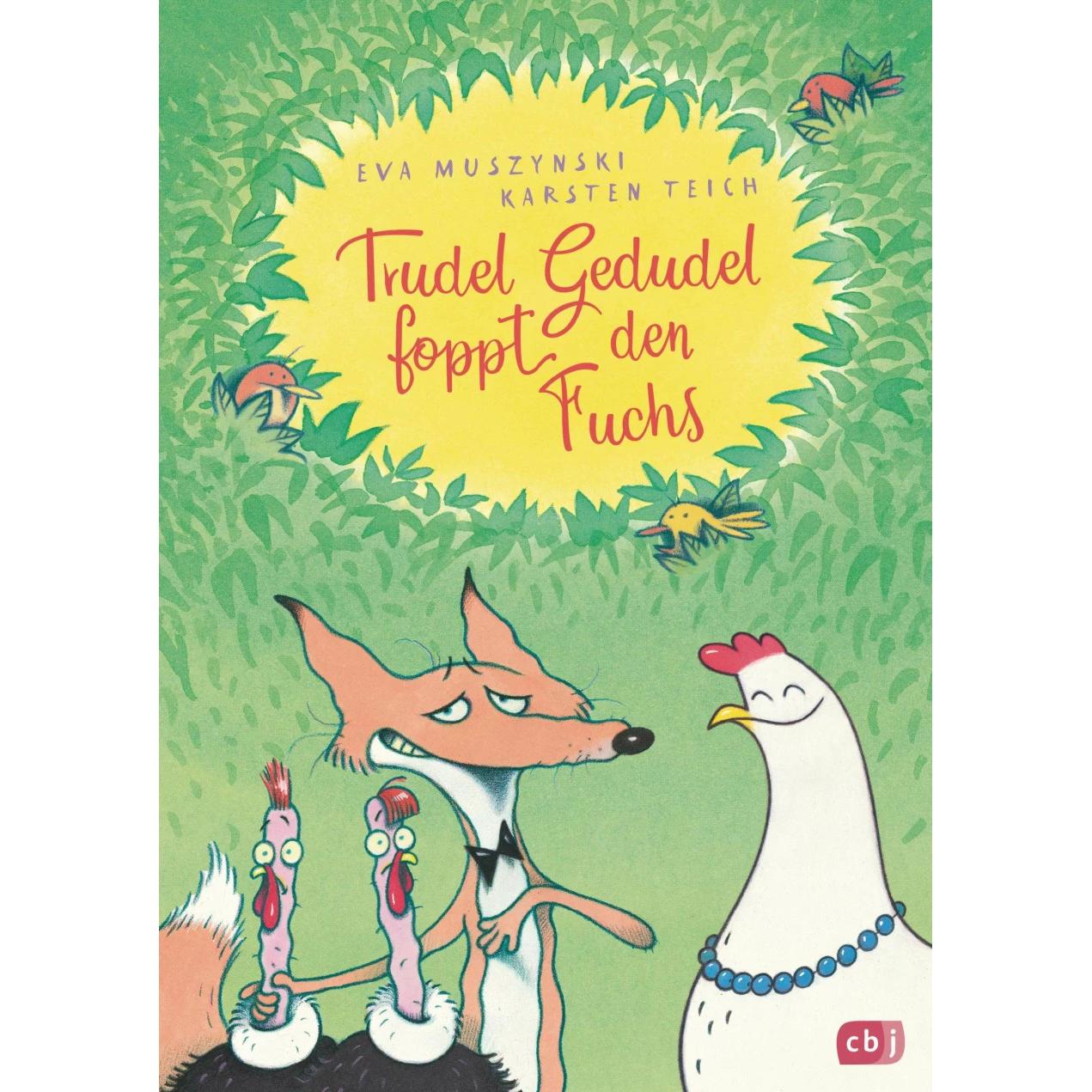 Trudel Gedudel foppt den Fuchs, Kinderbücher von Eva Muszynski, Karsten Teich
