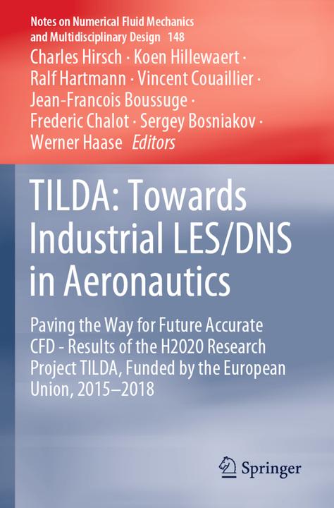 Actual product image TILDA: Towards Industrial LES/DNS in Aeronautics (Charles Hirsch, Frederic Chalot, Jean-Francois Boussuge, Koen Hillewaert, Ralf Hartmann, Sergey Bosniakov, Vincent Couaillier, Werner Haase, 2022)