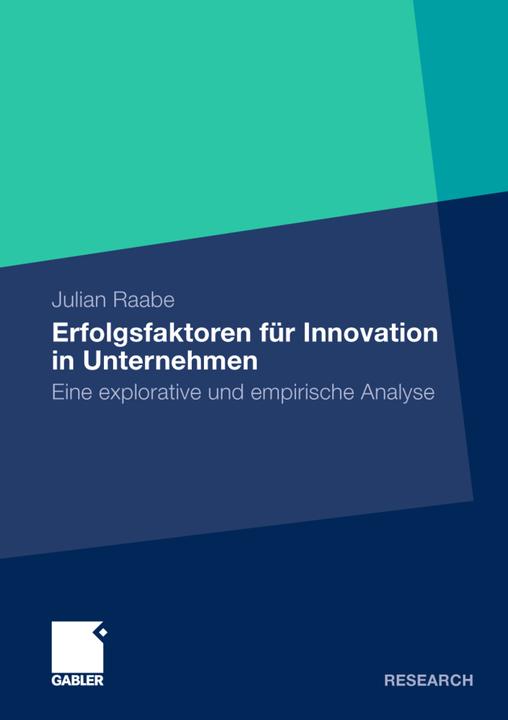 Produktbild Erfolgsfaktoren für Innovation in Unternehmen (Deutsch, Julian Raabe, 2011)