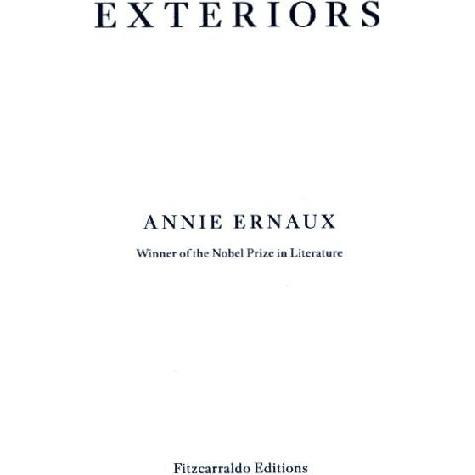 Exteriors, Belletristik von Annie Ernaux, Tanya Leslie