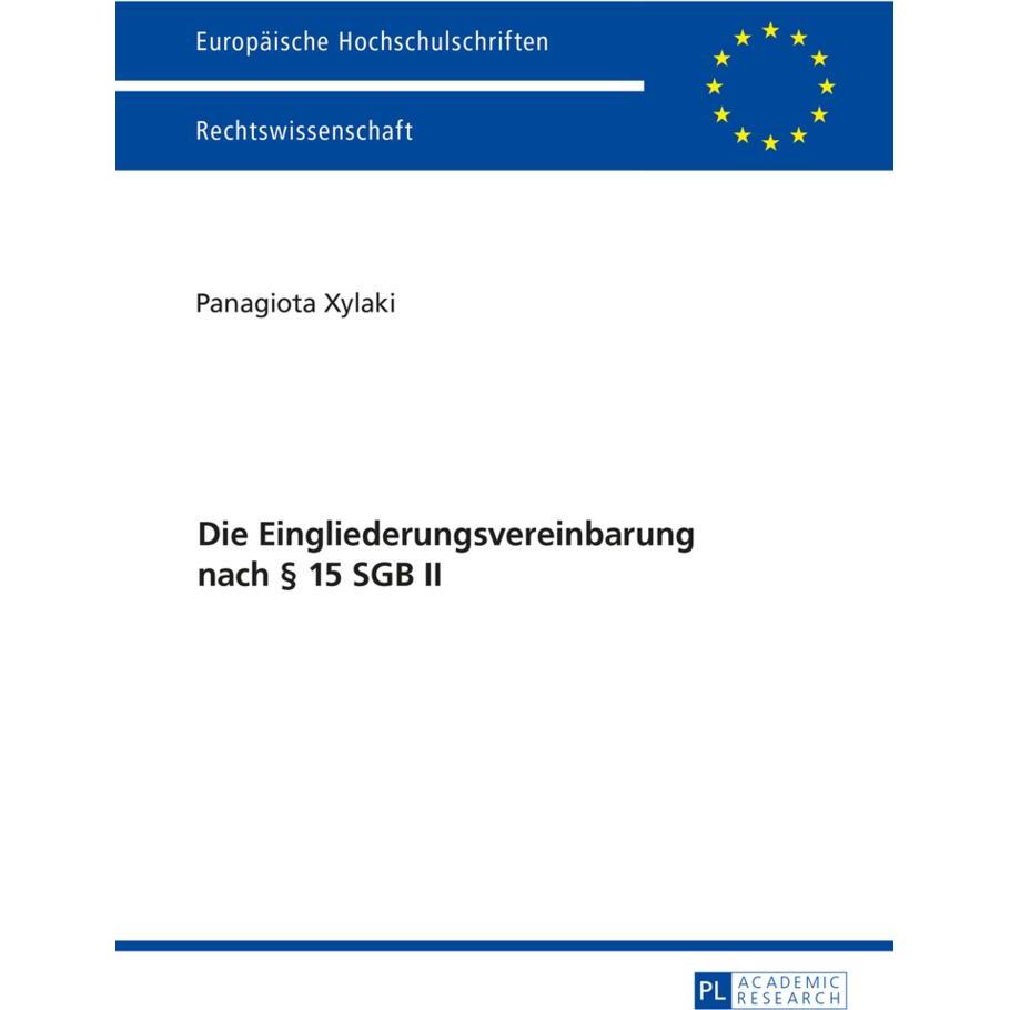 Die Eingliederungsvereinbarung nach 15 SGB II, Fachbücher von Panagiota Xylaki