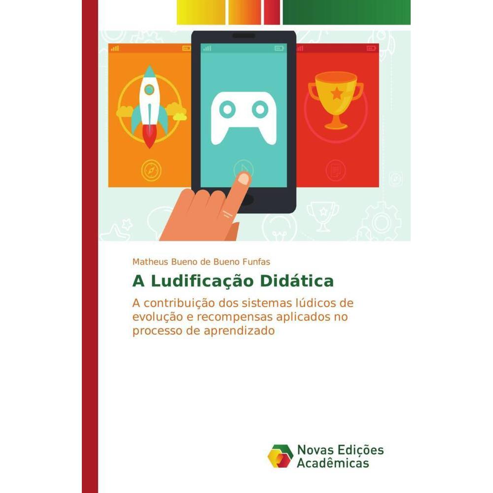 A Ludificação Didática, Schulbücher von Matheus Bueno de Bueno Funfas