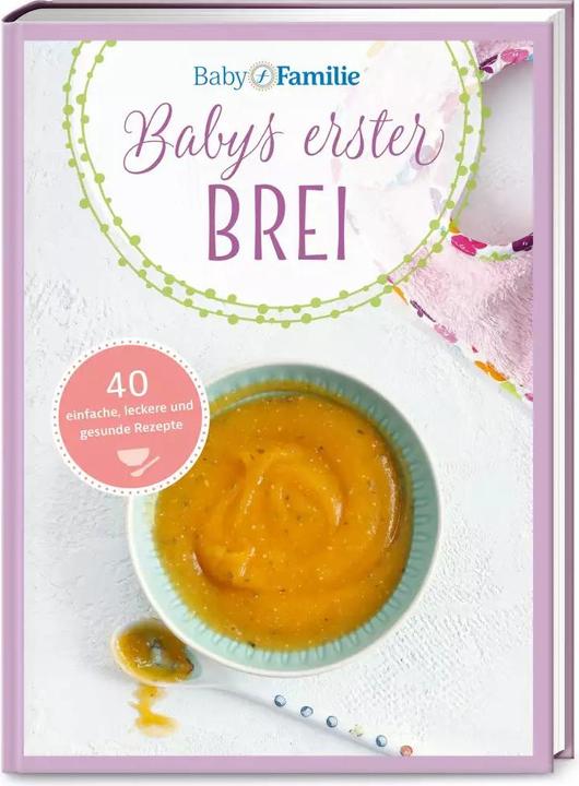 Produktbild Baby und Familie: Babys erster Brei (Deutsch, Stefanie Becker, 2021)
