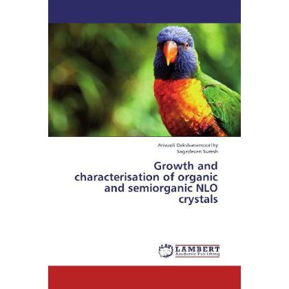 Growth and characterisation of organic and semiorganic NLO crystals, Fachbücher