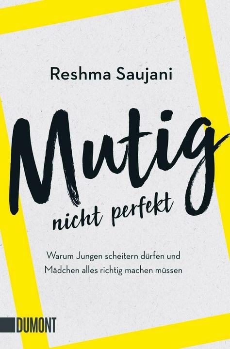Mutig, nicht perfekt (Deutsch, Reshma Saujani, 2021)