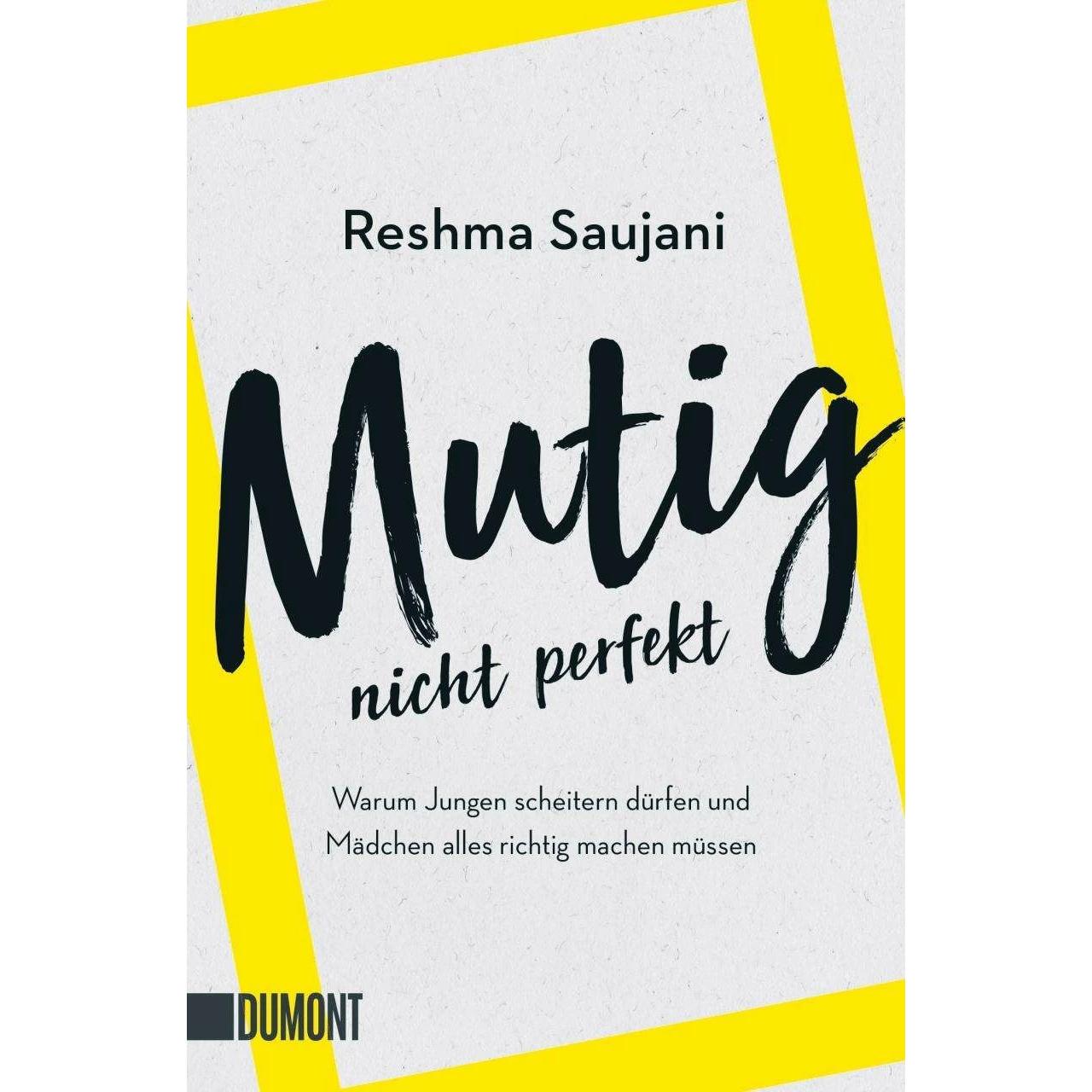 Mutig, nicht perfekt, Fachbücher von Reshma Saujani