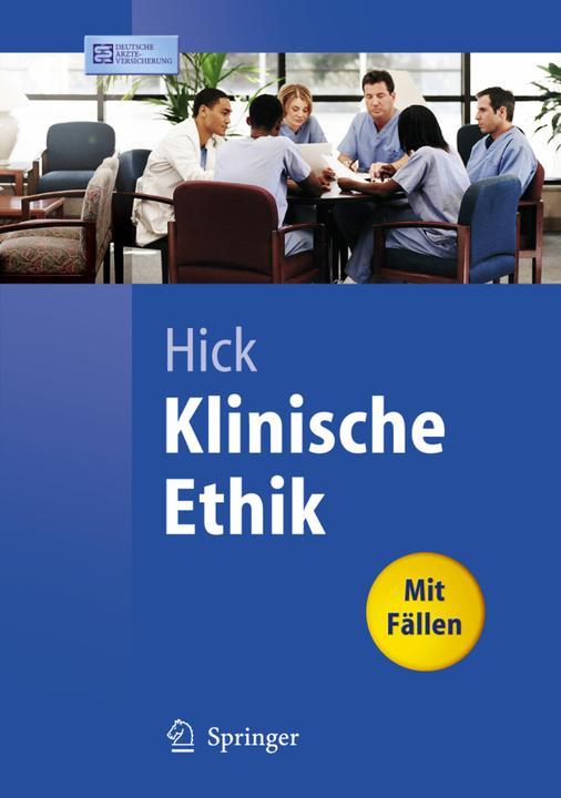 Produktbild Klinische Ethik (Deutsch, A. Ziegler, Christian Hick, M. Gommel, P.W. Gaidzik, 2007)