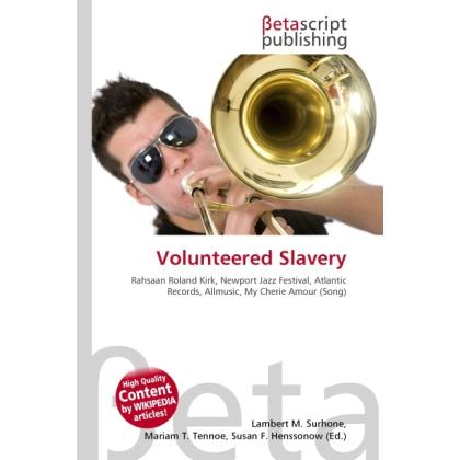 Volunteered Slavery, Fachbücher