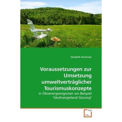 Voraussetzungen zur Umsetzung umweltverträglicher Tourismuskonzepte, Fachbücher
