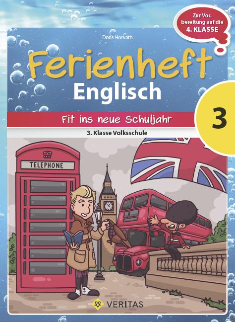 Produktbild Ferienheft Englisch 3. Volksschule (Deutsch, Doris Horvath, 2016)