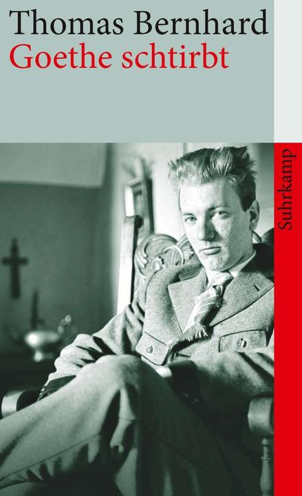 Produktbild Goethe schtirbt (Deutsch, Thomas Bernhard, 2011)