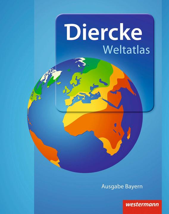 Produktbild Diercke Weltatlas. Aktuelle Ausgabe. BY (Deutsch, 2015)