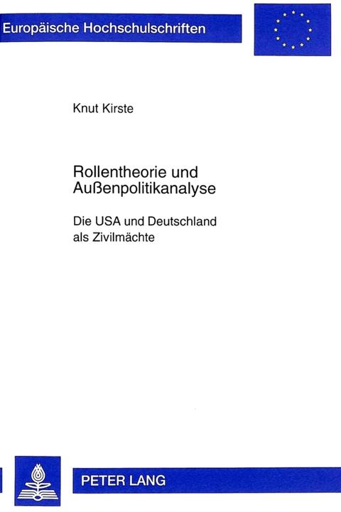 Energie-Label Rollentheorie und Aussenpolitikanalyse (Deutsch, Knut Kirste, 1998)