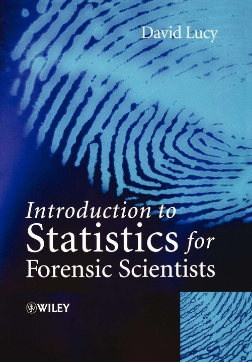 Image du produit Introduction to Statistics for Forensic Scientists (Anglais, David Lucy, 2005)