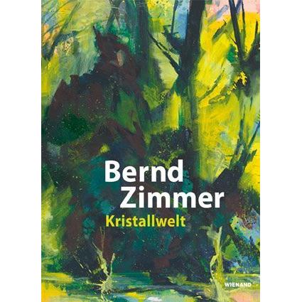 Bernd Zimmer. Kristallwelt, Sachbücher von Regensburg Städtische Galerie im Leeren Beutel
