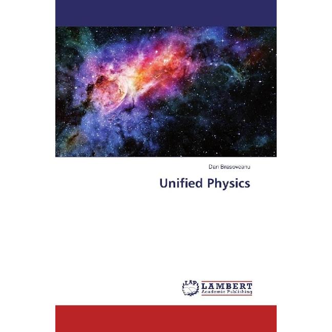 Thumbnail - Unified Physics, Fachbücher von Dan Brasoveanu