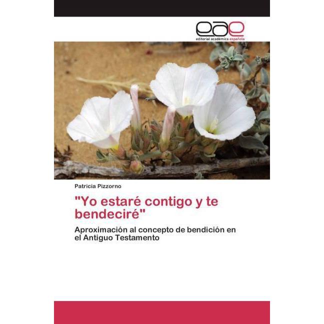 'Yo estaré contigo y te bendeciré', Sachbücher von Patricia Pizzorno