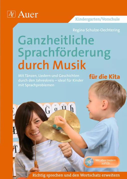 Image du produit Ganzheitliche Sprachförderung durch Musik Kita (Allemand, Regina Schulze-Oechtering, 2022)