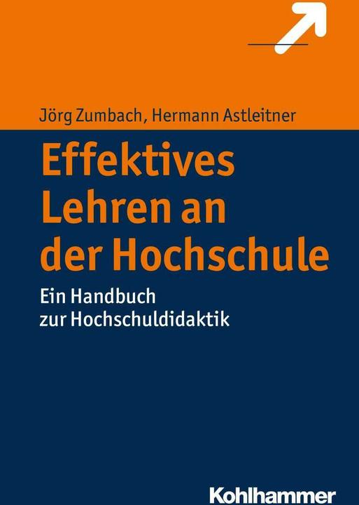 Produktbild Effektives Lehren an der Hochschule (Deutsch, Hermann Astleitner, Jörg Zumbach, 2016)