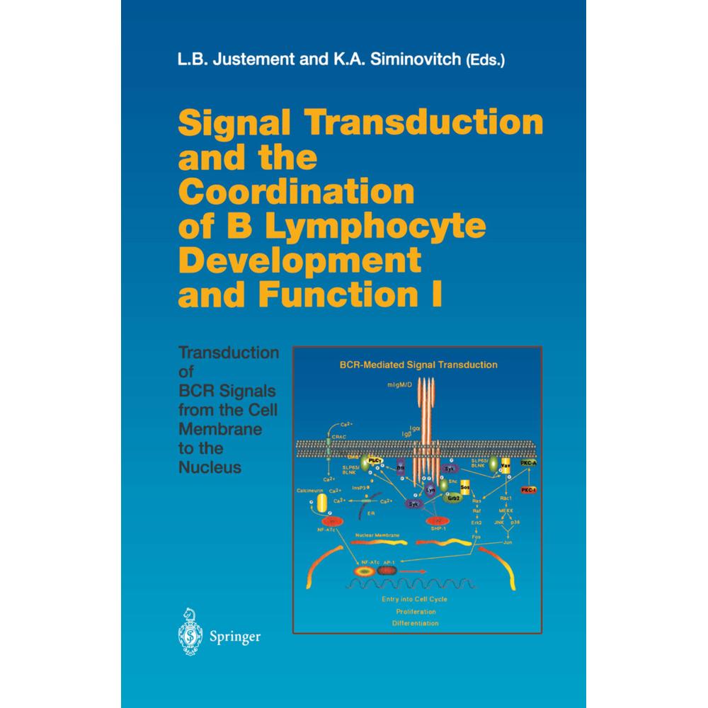 Signal Transduction and the Coordination of B Lymphocyte Development and Function I, Fachbücher von Louis B. Justement, ...